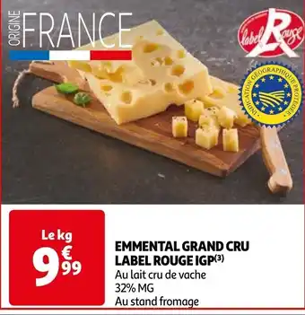 Auchan EMMENTAL GRAND CRU LABEL ROUGE IGP(3) aanbieding
