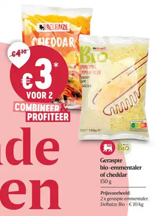 Delhaize Geraspte bio-emmentaler of cheddar 150g aanbieding