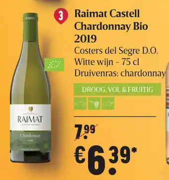 Delhaize Raimat Castell Chardonnay Bio 2019 aanbieding