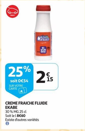 Auchan CREME FRAICHE FLUIDE EKABE aanbieding