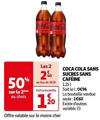 Auchan COCA COLA SANS SUCRES SANS CAFÉINE 1.25L aanbieding