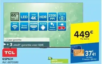 Carrefour Tcl 65p631 uhd 4k tv aanbieding