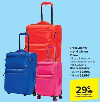 Carrefour Trolleyko er met 4 wielen pillow aanbieding