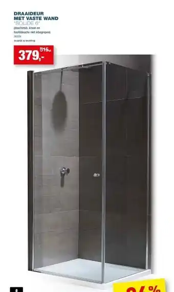Hubo Draaideur met vaste wand “solide 6“ aanbieding