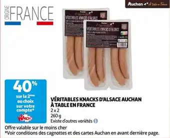 Auchan VÉRITABLES KNACKS D'ALSACE AUCHAN À TABLE EN FRANCE 2 x 2, 260 g aanbieding