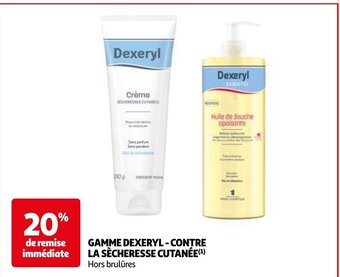 Auchan GAMME DEXERYL-CONTRE LA SÈCHERESSE CUTANÉE(¹) aanbieding