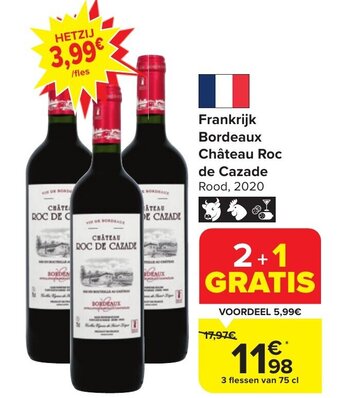 Carrefour Market Frankrijk Bordeaux Château Roc de Cazade Rood, 2020 aanbieding