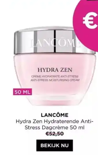 ICI PARIS XL LANCÔME Hydra Zen Hydraterende Anti- Stress Dagcrème 50 ml aanbieding