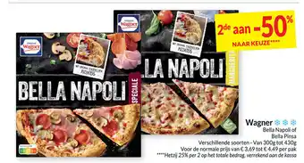 Intermarché Wagner Bella Napoli of Bella Pinsa Verschillende soorten - Van 300g tot 430g aanbieding