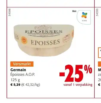 Colruyt Versmarkt Germain Époisses A.O.P. 125 g aanbieding