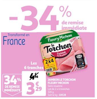 Auchan Jambon Le Torchon Fleury Michon aanbieding