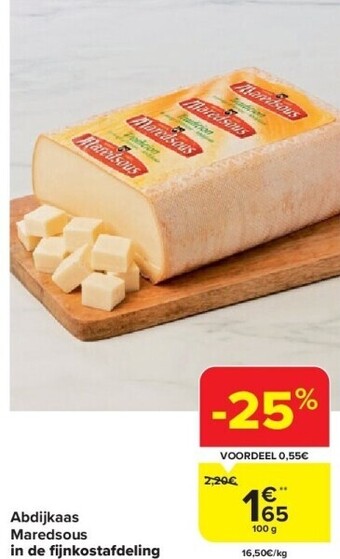 Carrefour Abdijkaas maredsous in de fi jnkostafdeling aanbieding
