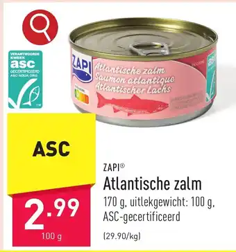 ALDI ZAPIⓇ Atlantische zalm 170 g, uitlekgewicht: 100 g. aanbieding