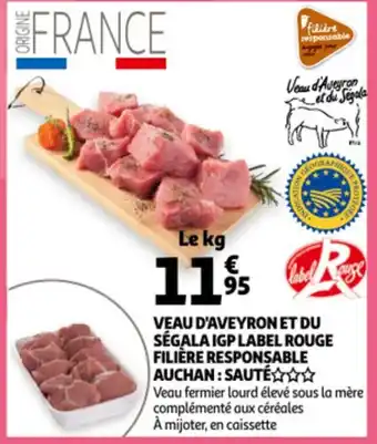 Auchan Veau D'Aveyron Et Du Ségala IGP Label Rouge Filière Responsable Auchan: Sauté aanbieding