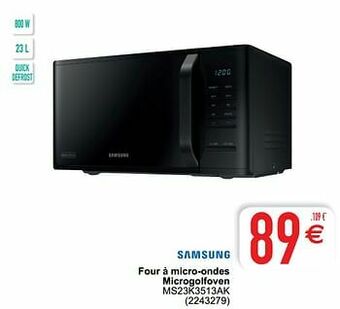 Cora Samsung four à micro-ondes microgolfoven ms23k3513ak aanbieding