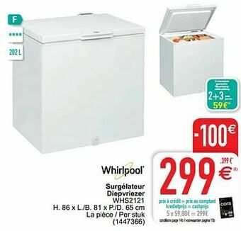 Cora Whirlpool surgélateur diepvriezer whs2121 aanbieding