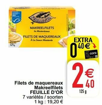Cora Filets de maquereaux makreelfilets feuille d’or aanbieding