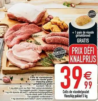 Cora Colis de viande-poulet + pain de viande gratis vlees-kip pakket + gehaktbrood gratis aanbieding