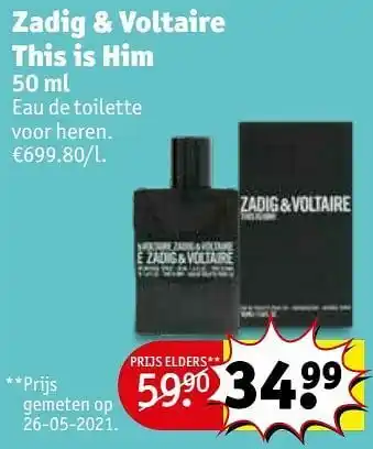 Kruidvat Zadig + voltaire this is him edt aanbieding
