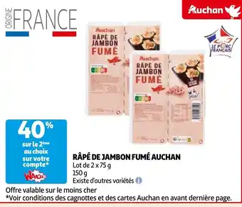 Auchan RÂPÉ DE JAMBON FUMÉ 150 g aanbieding