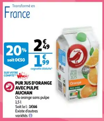 Auchan Pur Jus D'Orange Avec Pulpe Auchan aanbieding
