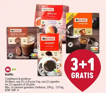 Shop & Go Delhaize Koffie Combineer & profiteer 10 filters, van 25 x 1,8 g tot 1 kg, van 12 capsules tot 22 capsules of 36 pads aanbieding