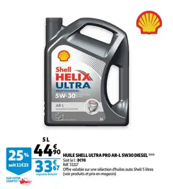 Auchan Huile Shell Ultra Pro Ar-L 5W30 Diesel aanbieding