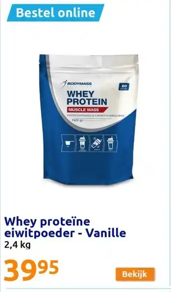 Action Whey proteïne eiwitpoeder - Vanille 2,4 kg aanbieding