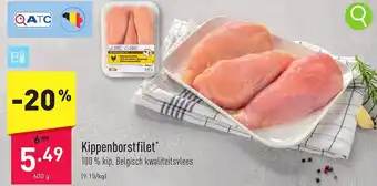 ALDI Kippenborstfilet 100 % kip, Belgisch kwaliteitsvlees 600g aanbieding
