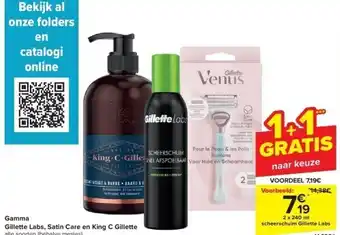 Carrefour Gamma gillette labs, satin care en king c gillette aanbieding