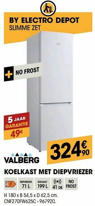 Electro Depot Valberg koelkast met diepvriezer cnf270fw625c aanbieding