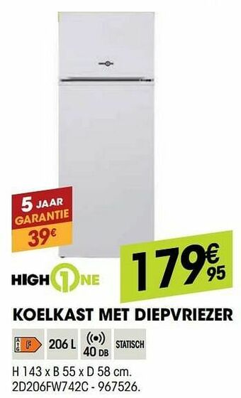 Electro Depot Highone koelkast met diepvriezer 2d206fw742c aanbieding