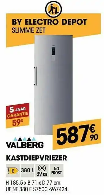 Electro Depot Valberg kastdiepvriezer uf nf 380 e s750c aanbieding