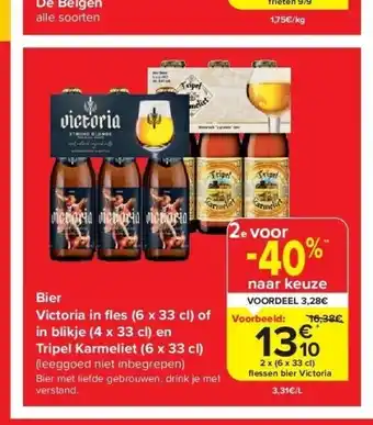 Carrefour Bier victoria in fl es (6 x 33 cl) of in blikje (4 x 33 cl) en tripel karmeliet (6 x 33 cl) aanbieding