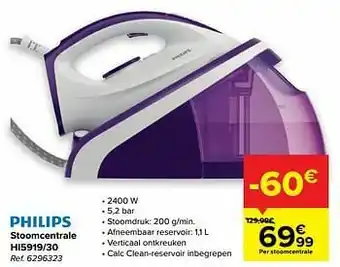 Carrefour Philips stoomcentrale hi5919-30 aanbieding