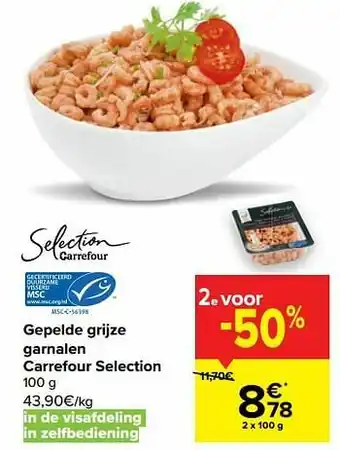 Carrefour Gepelde grijze garnalen carrefour selection aanbieding