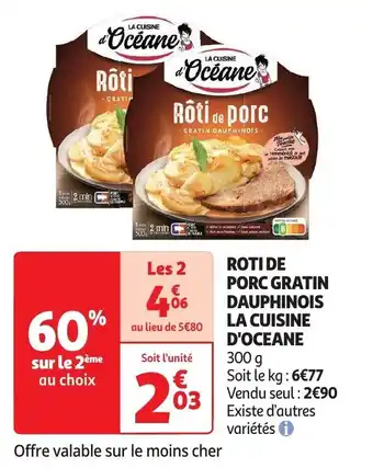ROTI DE PORC GRATIN DAUPHINOIS LA CUISINE D'OCEANE 300 g