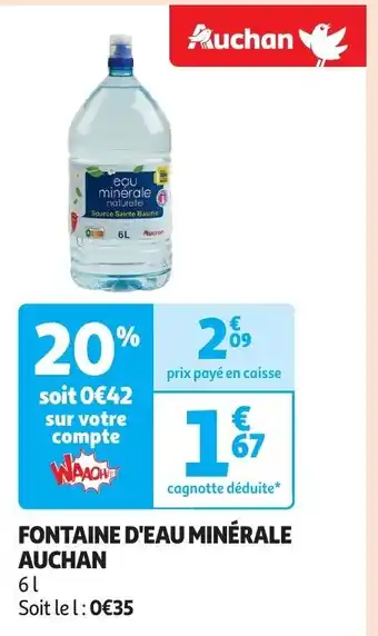 Auchan FONTAINE D'EAU MINÉRALE aanbieding