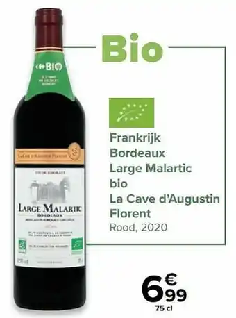 Carrefour Market Frankrijk bordeaux large malartic bio la cave d’augustin florent rood, 2020 aanbieding