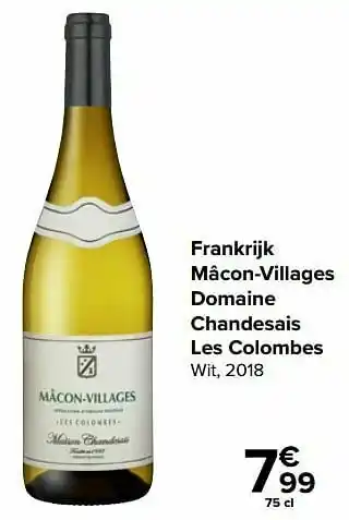 Carrefour Frankrijk mâcon-villages domaine chandesais les colombes wit, 2018 aanbieding