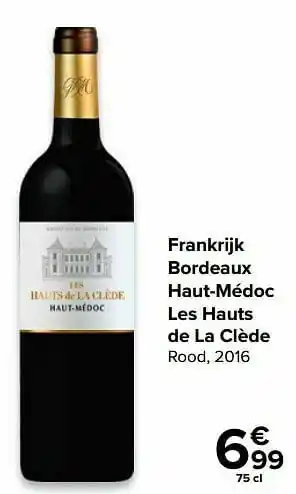 Carrefour Frankrijk bordeaux haut-médoc les hauts de la clède rood, 2016 aanbieding