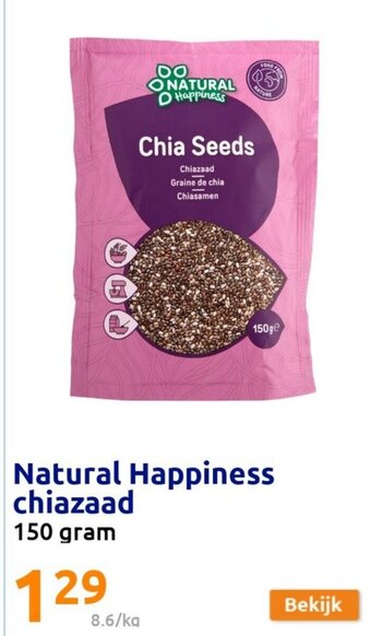 Action Natural Happiness chiazaad 150 gram aanbieding