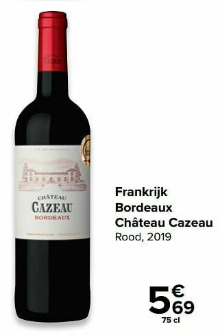 Carrefour Frankrijk bordeaux château cazeau rood, 2019 aanbieding