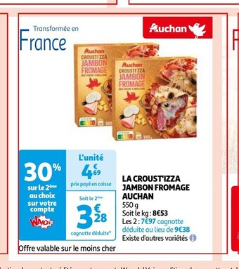 Auchan LA CROUST'IZZA JAMBON FROMAGE AUCHAN 550 g aanbieding