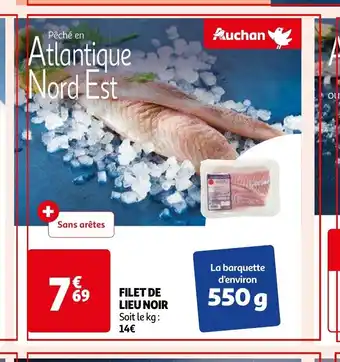 Auchan FILET DE LIEU NOIR Soit le kg: 14€ aanbieding