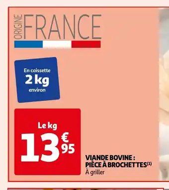 Auchan VIANDE BOVINE: PIÈCE À BROCHETTES(¹) aanbieding