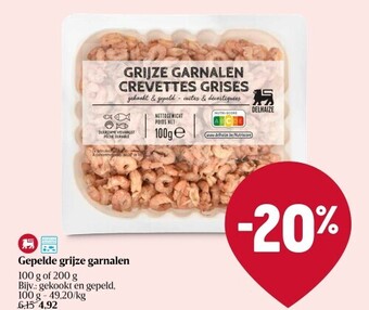 Delhaize Gepelde grijze garnalen aanbieding