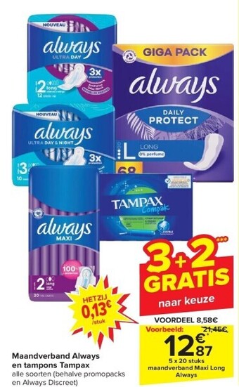 Carrefour Maandverband always en tampons tampax aanbieding