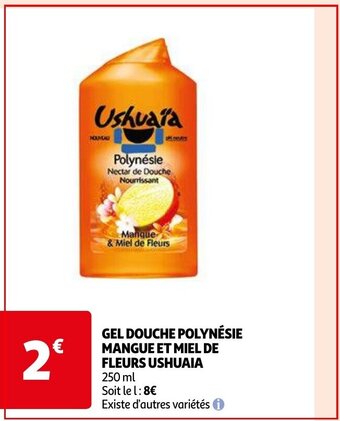 Auchan GEL DOUCHE POLYNÉSIE MANGUE ET MIEL DE FLEURS USHUAIA 250 ml aanbieding