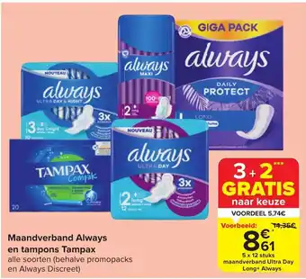 Carrefour Market Maandverband Always en tampons Tampax 5 x 12 stuks aanbieding